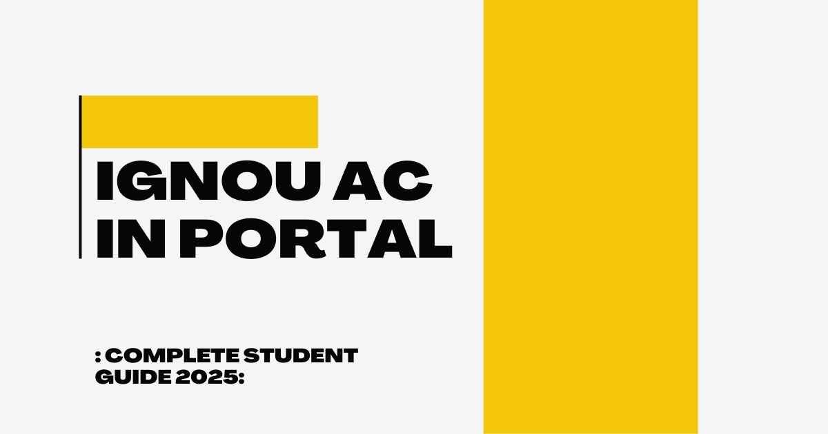 IGNOU AC IN Portal